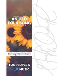 An Old Folk Song SATB choral sheet music cover Thumbnail